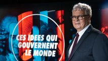 Ces idées qui gouvernent le monde