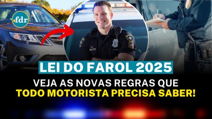 Lei do Farol 2025: Conheça as Novas Regras Essenciais para Motoristas 🚗