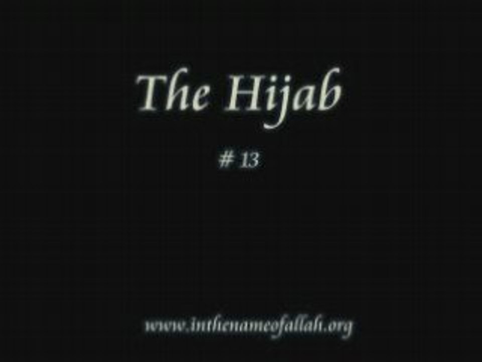 13 Idiots Guide to Islam- The Hijab - Part 13