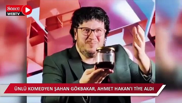 Şahan Gökbakar, Ahmet Hakan'ı tiye aldı