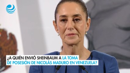 ¿A quién envió Sheinbaum a la toma de posesión de Nicolás Maduro en Venezuela?