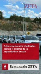 Toma FESC control de la seguridad en Tecate.