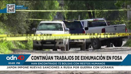 Suman 72 bolsas con restos humanos en fosa clandestina en Jalisco