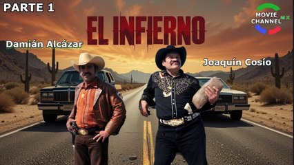 El Infierno Parte 1  ( Damián Alcázar/Joaquín Cosío  -- Cine Comedia En HD Latino