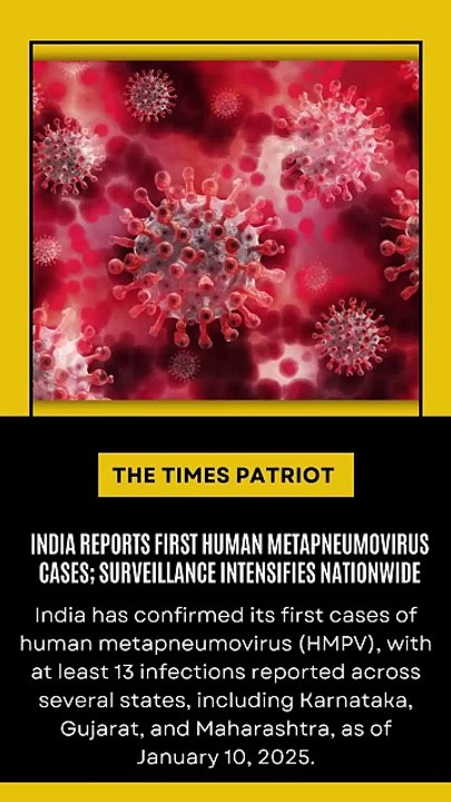 India Reports First Human Metapneumovirus Cases; Surveillance Intensifies Nationwide