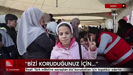 Suriyeli Raaf: Türk milletine savaştan bizi korudukları için teşekkür ederim