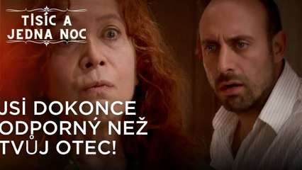Jsi dokonce odporný než tvůj otec! | Tisíc a Jedna Noc Epizoda 30