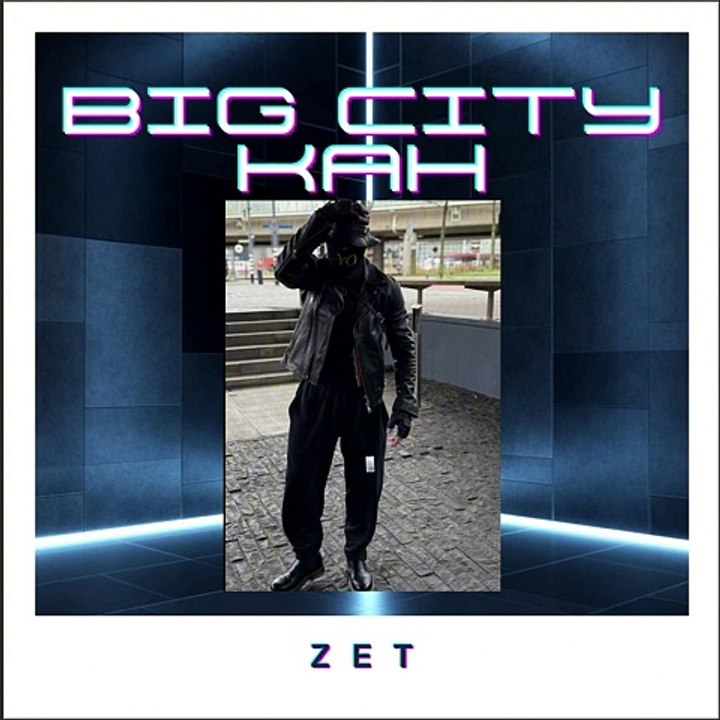 Zois,Zet ft.  Cakuzzi - Big City Kah