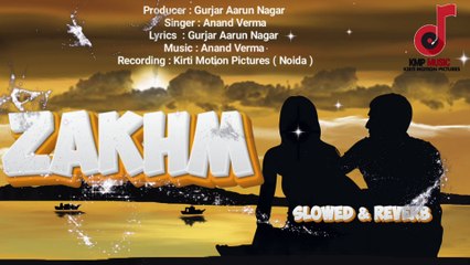 Zakhm Slowed & Reverb