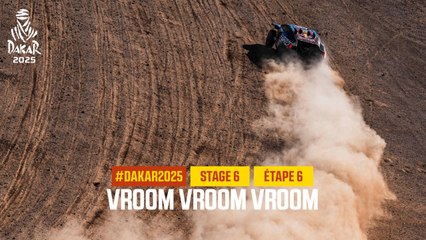 VROOM VROOM VROOM  - Stage 6 - #Dakar2025
