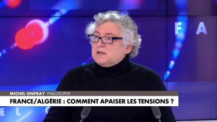 Michel Onfray : «On ne s'adresse pas à un peuple arabo-musulman de cette manière-là»