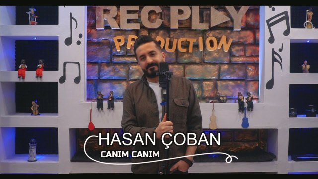 Hasan Çoban - Canım Canım (Official Klip)