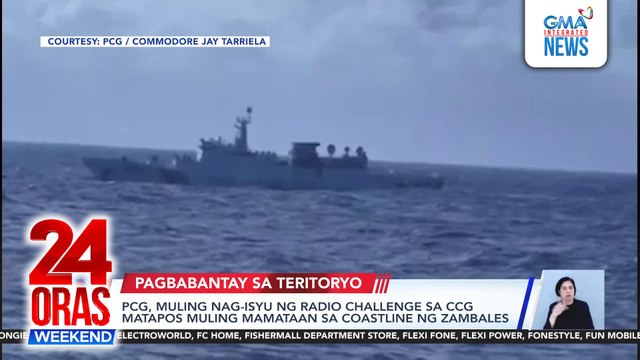 PCG, muling nag-isyu ng radio challenge sa CCG matapos muling mamataan sa coastline ng Zambales | 24 Oras Weekend