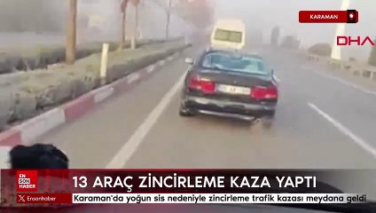 Karaman'da yoğun sis kazaya neden oldu