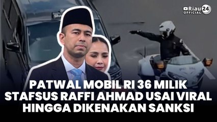 Patwal Mobil RI 36 Milik Stafsus Raffi Ahmad Usai Viral hingga Dikenakan Sanksi