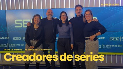 Especial | Mesa de creadores de series en el gran año de la ficción televisiva española