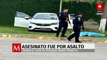 Gobierno de Tabasco reconoce que el asesinato del exregidor Mario Peralta fue por un asalto