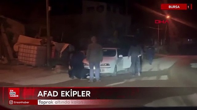Bursa'da toprak altında kalan işçinin cansız bedenine ulaşıldı