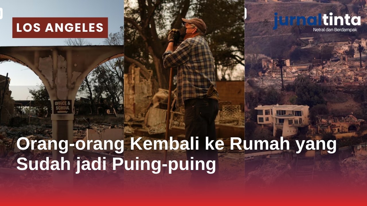 Orang-orang kembali ke Pacific Palisades dan mendapati rumah mereka hancur menjadi abu akibat kebakaran hutan