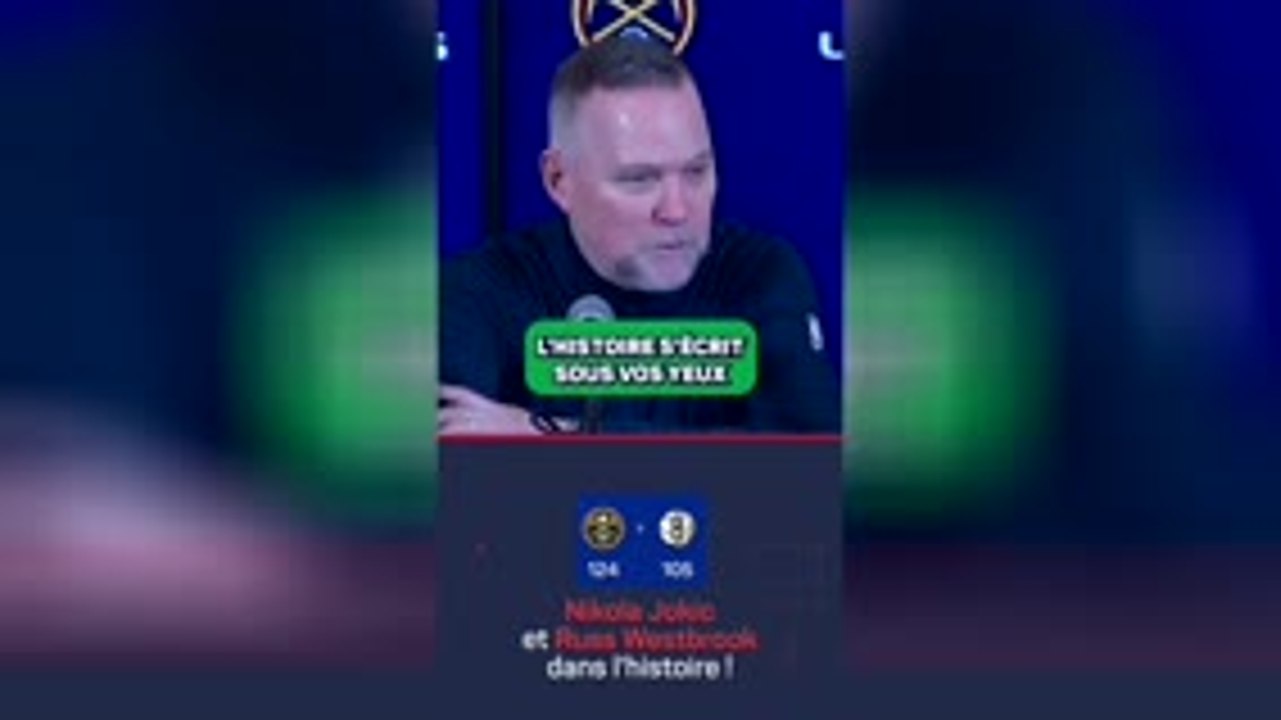 Denver Nuggets - Malone : "Avec Jokic et Westbrook, vous êtes sur la chaîne Histoire"