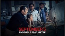 September 5 | 'Ensemble 'Featurette - Jon Magaro, Peter Sarsgaard