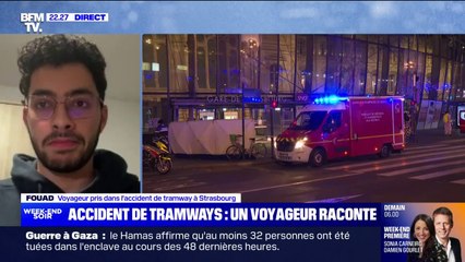 "Il y a des blessés à ma gauche, des personnes au sol": le témoignage de Fouad, voyageur pris dans l'accident de tramways à Strasbourg