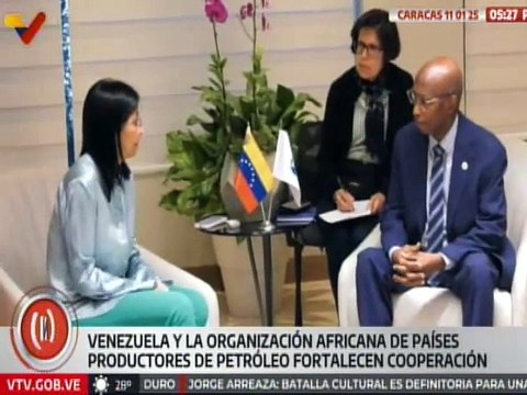 Venezuela fortalece lazos de cooperación con Organización Africana de Países Productores de Petróleo