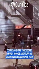 Confusão entre torcedores marca jogo de abertura do Campeonato Paranaense 2025