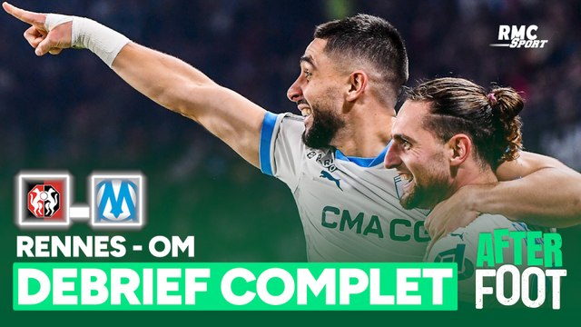 Rennes 1-2 OM : Le débrief complet de l’After Foot après une affiche de qualité