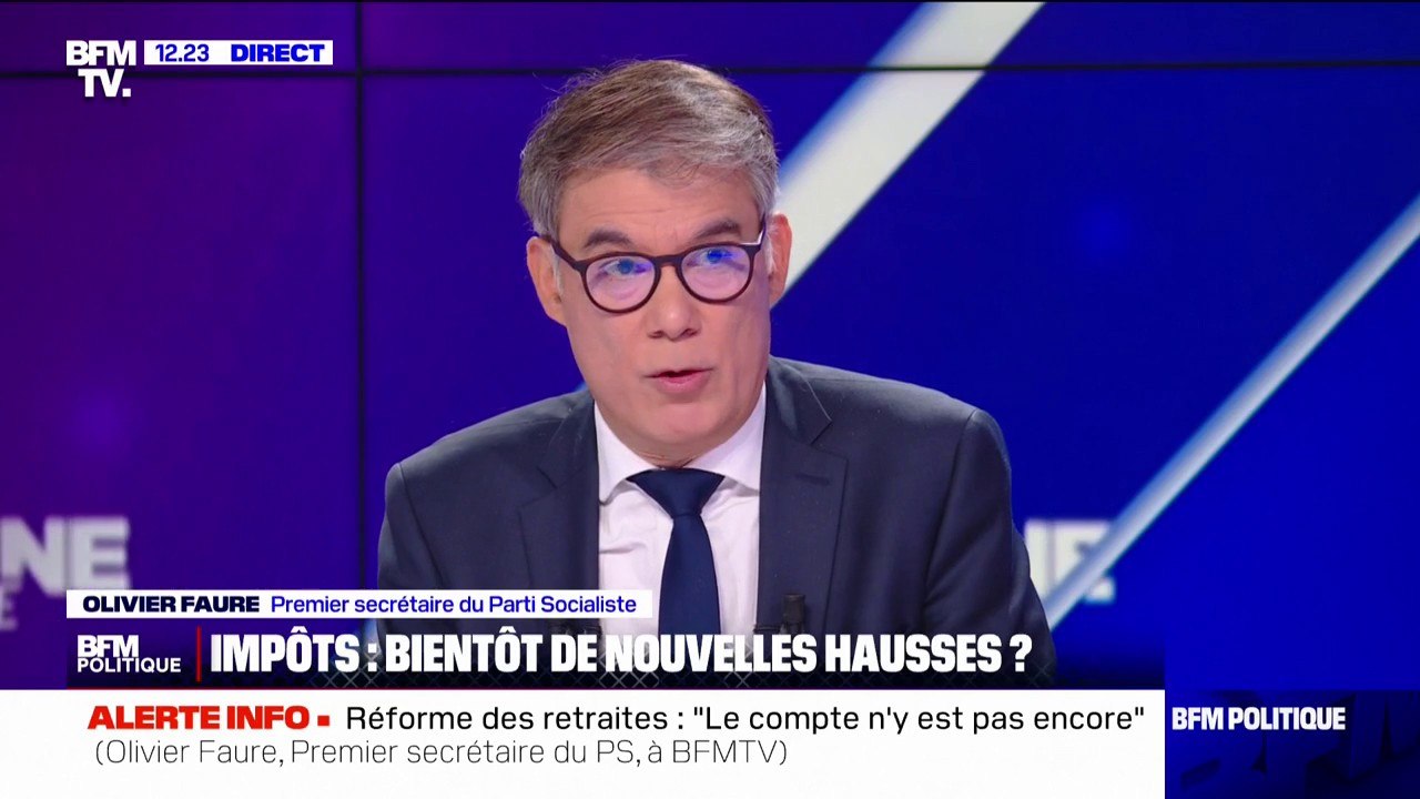 "On ne doit pas toucher à l'impôt de l'immense majorité des Français": Olivier Faure, Premier secrétaire du Parti socialiste et député de la 11ème circonscription de Seine-et-Marne met en garde le nouveau gouvernement