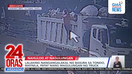 Lalaking nangangalakal ng basura sa Tondo, Maynila, patay nang magulungan ng truck | 24 Oras Weekend