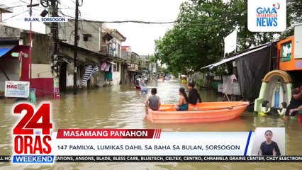147 pamilya, lumikas dahil sa baha sa Bulan, Sorsogon; tulay, natabunan ng mga lupa at bato na inanod ng umapaw na sapa | 24 Oras Weekend