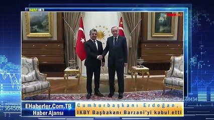 Cumhurbaşkanı Erdoğan, IKBY Başbakanı Barzani’yi kabul etti