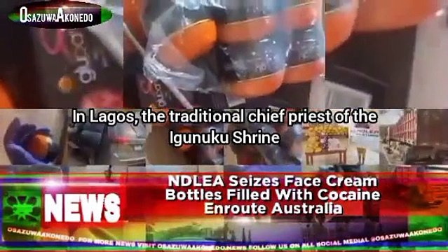 NDLEA Seizes Face Cream Bottles Filled With Cocaine Enroute Australia