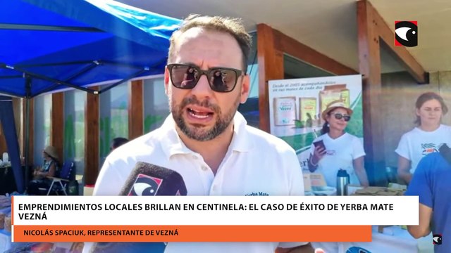 Emprendimientos locales brillan en Centinela El caso de éxito de Yerba Mate Vezná