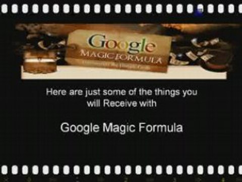 Google Magic Formula plus $10,191 of Free Bonuses