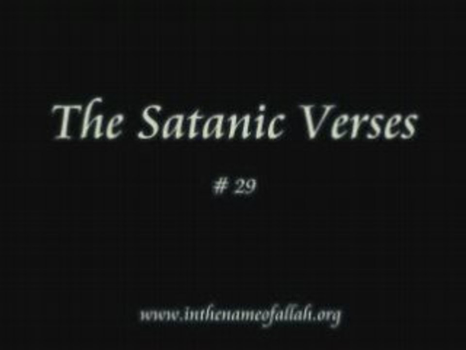29 Idiots Guide to Islam- The Satanic Verses - Part 29