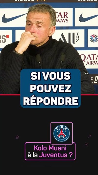 Luis Enrique : "Kolo Muani à la Juve ? Pour moi, le mercato, c'est des fruits et des légumes"
