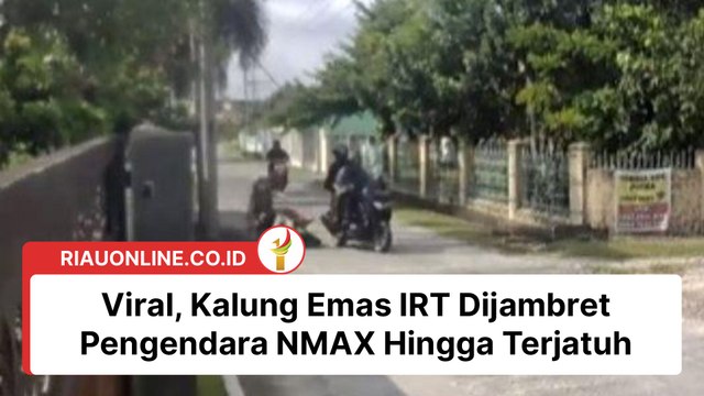 Viral, Kalung Emas IRT Dijambret Pengendara NMAX Hingga Terjatuh