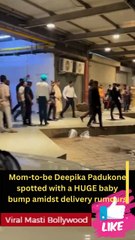 Mom-to-be Deepika Padukone spotted with a HUGE baby bump amidst delivery rumours