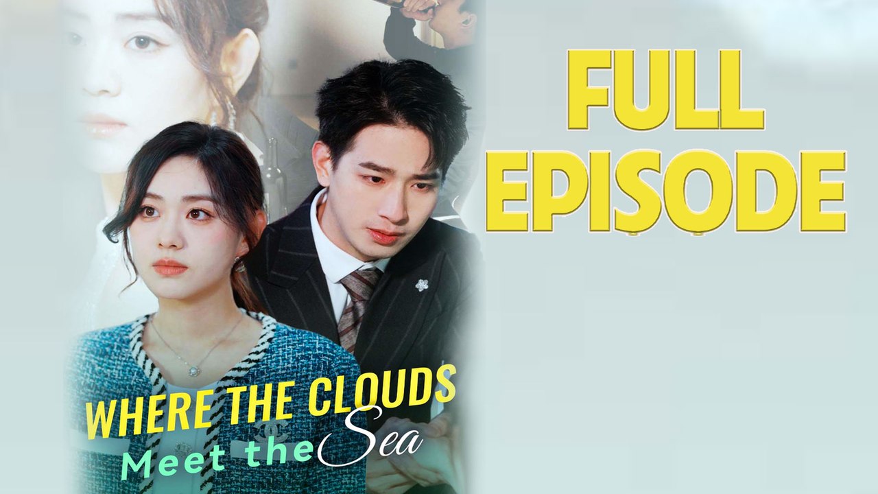 Where The Clouds Meet The Sea Full Movie