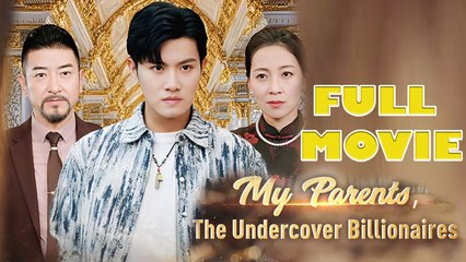 My Parents The Undercover Billionaires Full Movie