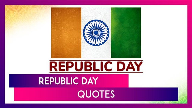 Republic Day 2025 Quotes, Patriotic Sayings, And Messages To Celebrate Gantantra Diwas On January 26