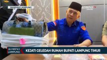 Kejati Geledah Rumah Bupati Lampung Timur, Sita Barang Mewah!