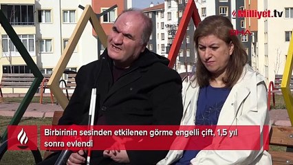 Birbirlerinin sesinden etkilenip aşık oldular