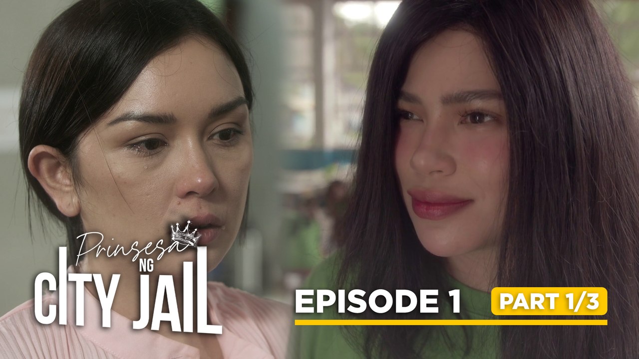Prinsesa Ng City Jail: The pregnant rivals reunite in city jail! (Episode 1 - Part 1/3)