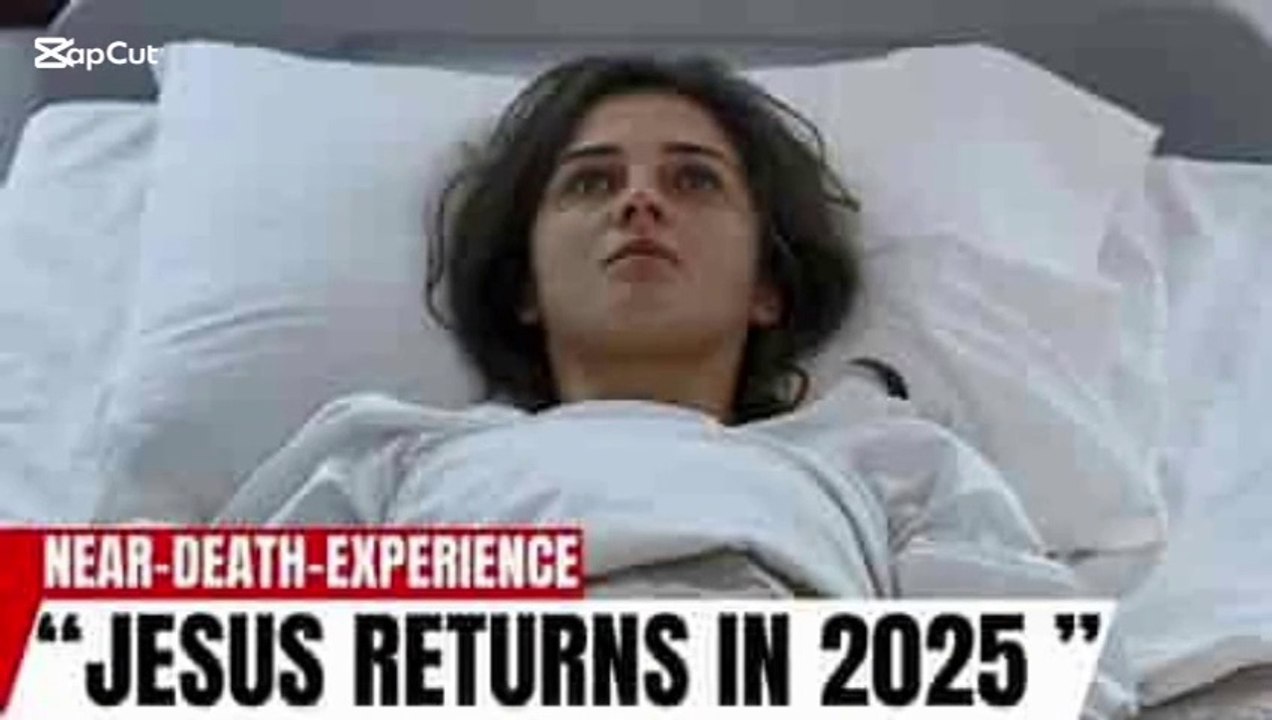 I died and Jesus told me he is coming in 2025