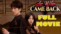 She Who Came Back Full Drama Movie