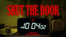 Shut the Door at 10_04 | A Horror Short Film | Watch Now
