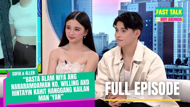Fast Talk with Boy Abunda: Allen Ansay, handang maghintay sa 'OO' ni Sofia Pablo? (Full Episode 510)